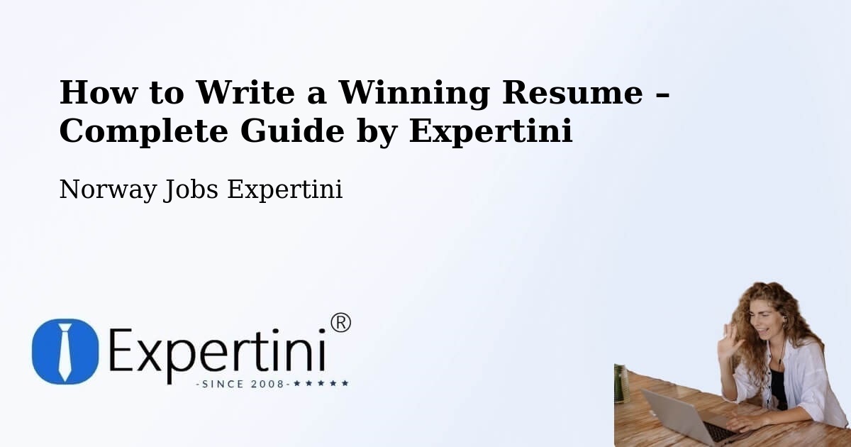 Resume Writing Guide for Job Seekers – Drøbak - Drøbak, Norway Jobs Expertini